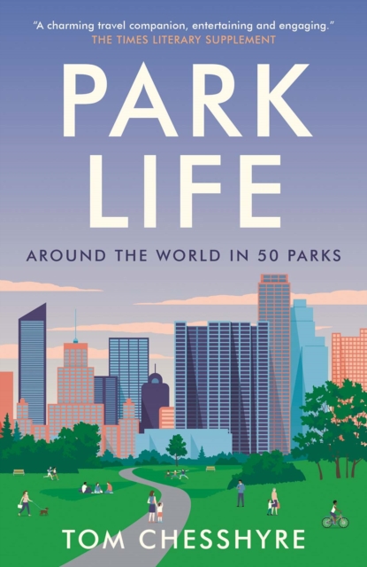 Book Cover for Park Life by Tom Chesshyre