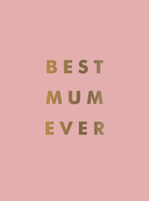 Book Cover for Best Mum Ever by Summersdale Publishers