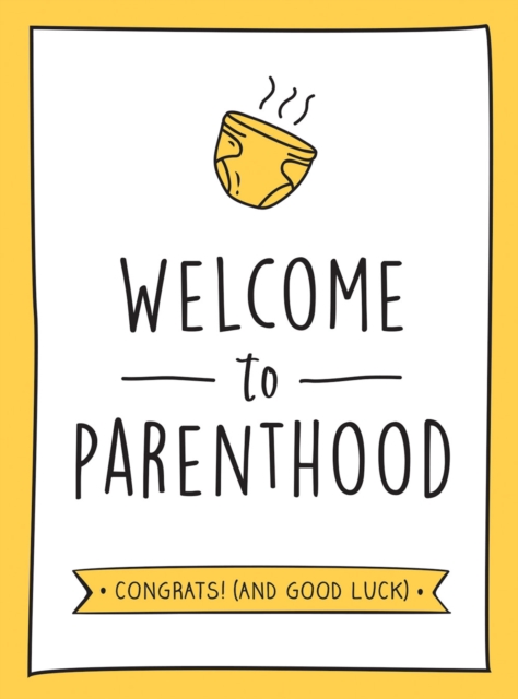 Book Cover for Welcome to Parenthood by Publishers, Summersdale