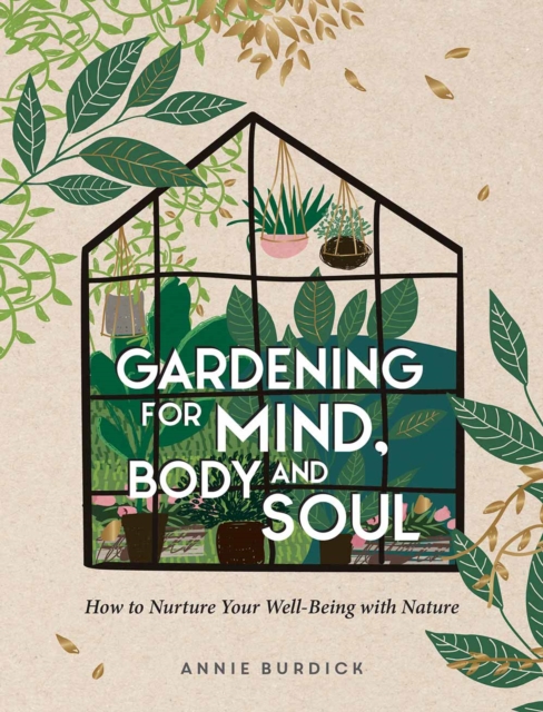 Book Cover for Gardening for Mind, Body and Soul by Burdick, Annie