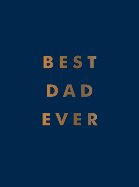 Book Cover for Best Dad Ever by Publishers, Summersdale