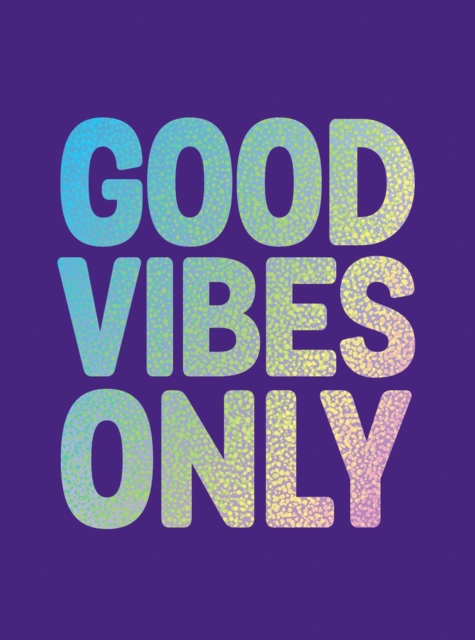 Book Cover for Good Vibes Only by Publishers, Summersdale