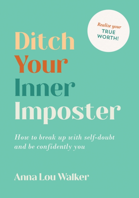 Book Cover for Ditch Your Inner Imposter by Anna Lou Walker