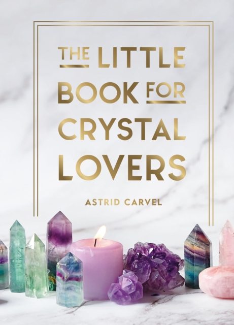 Book Cover for Little Book for Crystal Lovers by Astrid Carvel