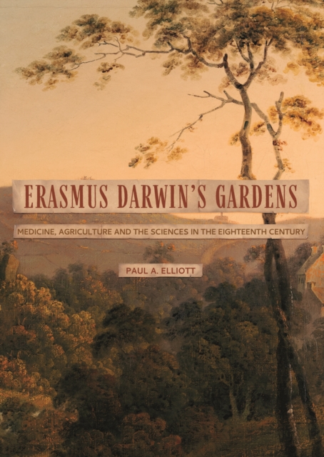 Book Cover for Erasmus Darwin's Gardens by Paul A. Elliott