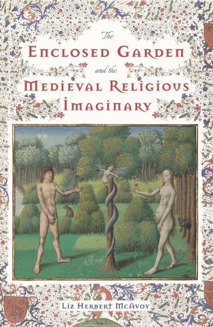 Book Cover for Enclosed Garden and the Medieval Religious Imaginary by Liz Herbert McAvoy