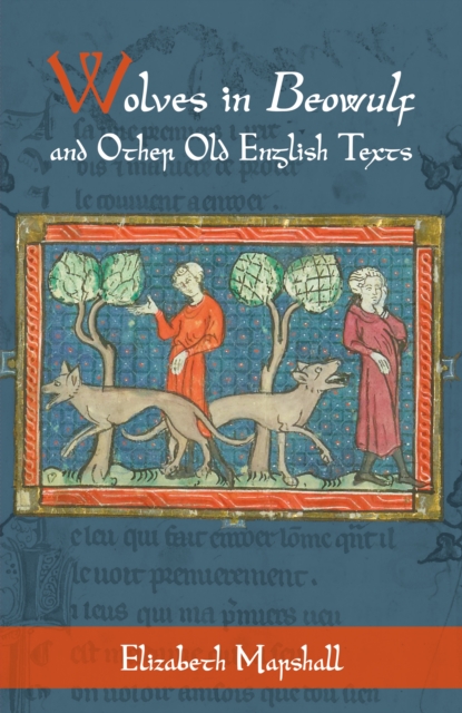 Book Cover for Wolves in Beowulf and Other Old English Texts by Elizabeth Marshall