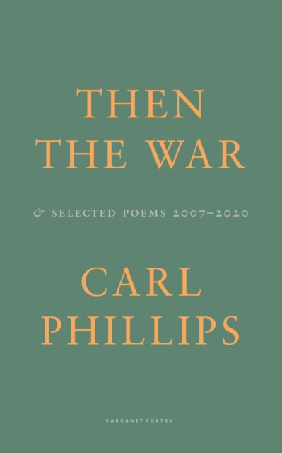 Book Cover for Then the War by Carl Phillips