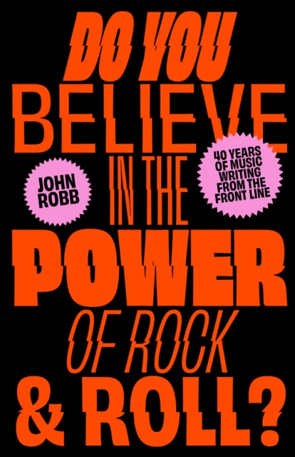 Book Cover for Do You Believe in the Power of Rock & Roll? by Robb, John