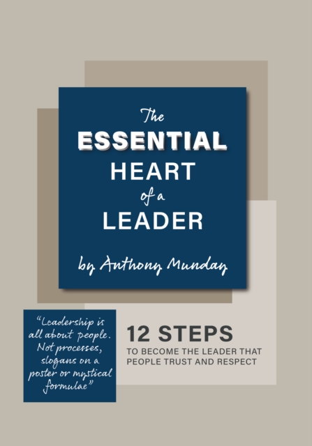 Book Cover for Essential Heart of a Leader by Anthony Munday