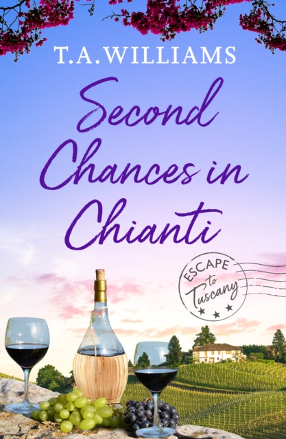 Book Cover for Second Chances in Chianti by T.A. Williams