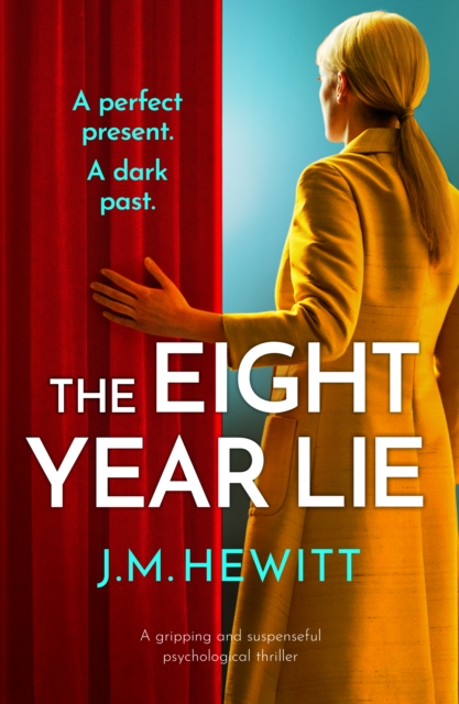 Book Cover for Eight-Year Lie by J.M. Hewitt