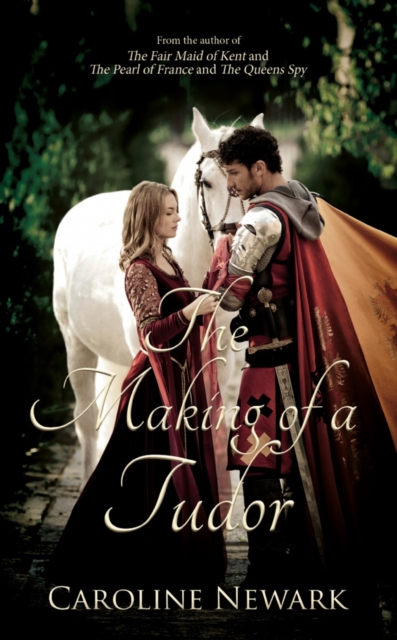 Book Cover for Making of a Tudor by Caroline Newark