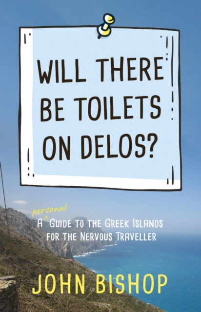 Book Cover for Will There Be Toilets on Delos? by John Bishop