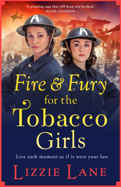 Book Cover for Fire and Fury for the Tobacco Girls by Lizzie Lane