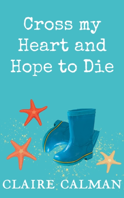 Book Cover for Cross My Heart And Hope To Die by Calman, Claire