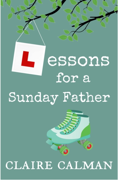 Book Cover for Lessons For A Sunday Father by Claire Calman
