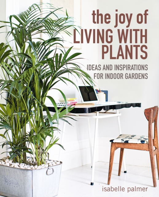 Book Cover for Joy of Living with Plants by Isabelle Palmer