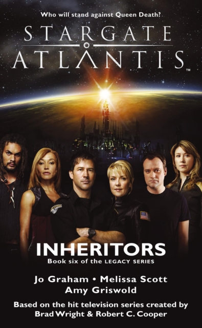 Book Cover for STARGATE ATLANTIS Inheritors (Legacy book 6) by Jo Graham, Melissa Scott, Amy Griswold