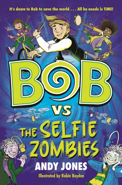 Book Cover for Bob vs the Selfie Zombies by Andy Jones