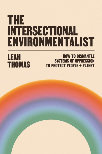 Book Cover for Intersectional Environmentalist by Leah Thomas