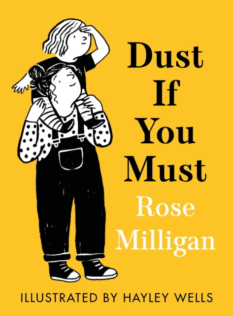 Book Cover for Dust If You Must by Milligan Rose Milligan