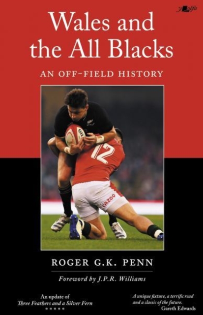 Book Cover for Wales and the All Blacks - An Off-Field History by Penn Roger G. K. Penn