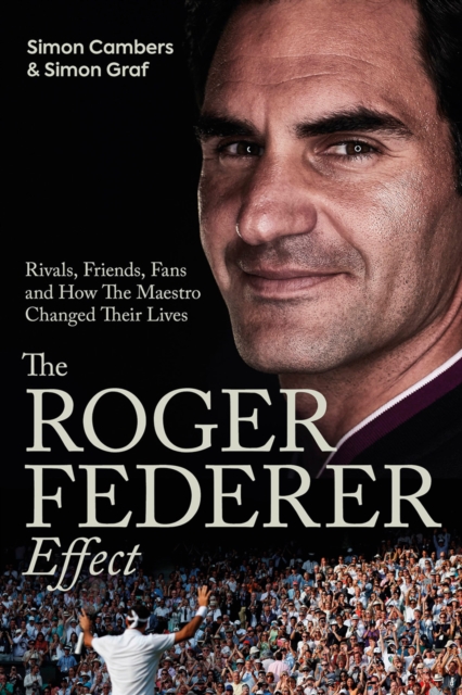 Book Cover for Roger Federer Effect by Simon Cambers, Simon Graf