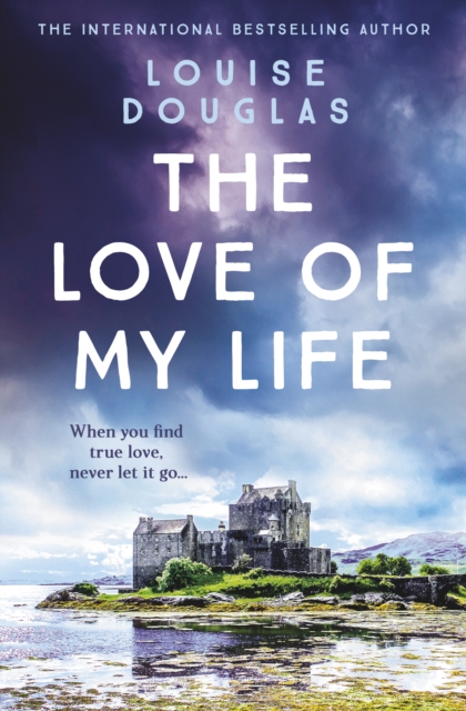 Book Cover for Love of My Life by Louise Douglas