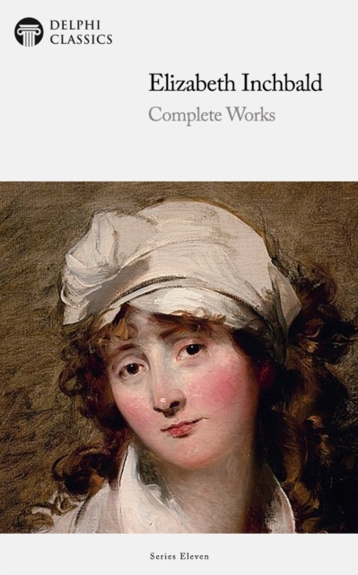 Book Cover for Delphi Complete Works of Elizabeth Inchbald (Illustrated) by Elizabeth Inchbald