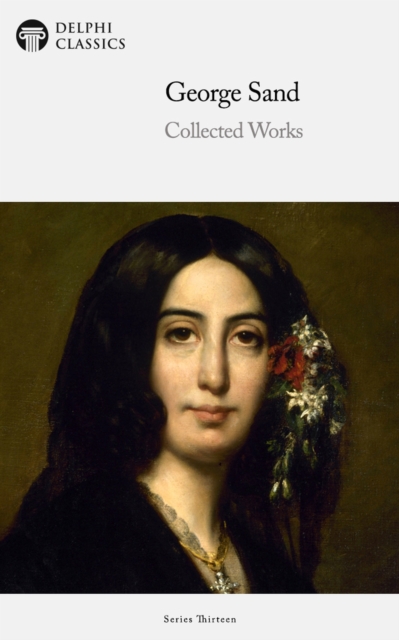 Book Cover for Delphi Collected Works of George Sand (Illustrated) by George Sand