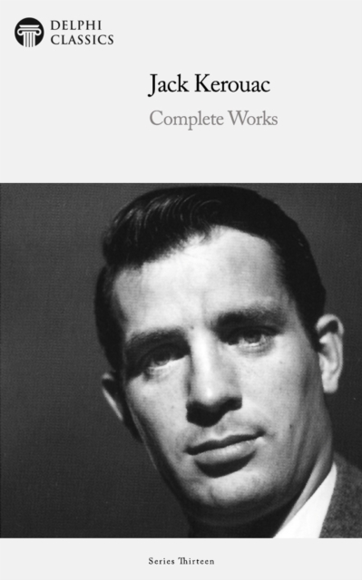 Book Cover for Delphi Complete Works of Jack Kerouac (Illustrated) by Jack Kerouac