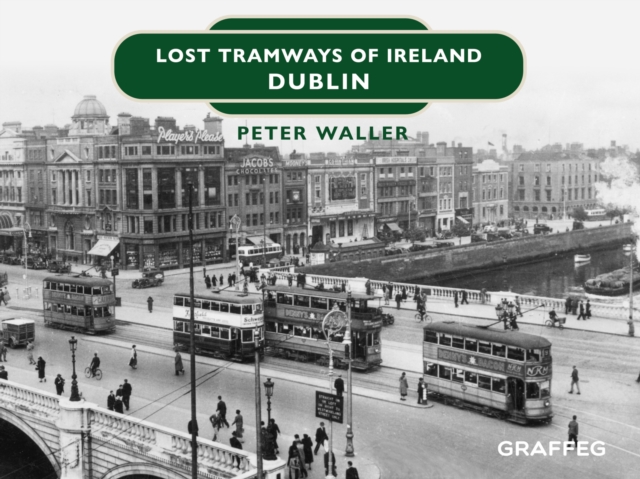 Book Cover for Lost Tramways of Ireland by Peter Waller