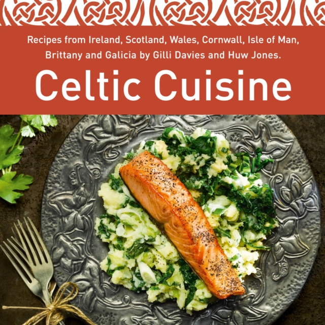 Book Cover for Celtic Cuisine by illi Davies