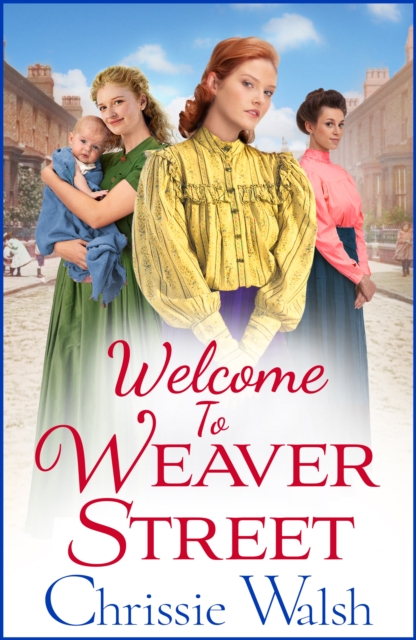 Book Cover for Welcome to Weaver Street by Chrissie Walsh