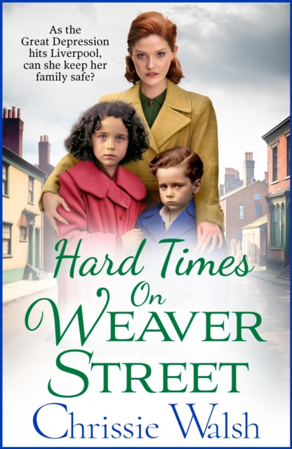 Book Cover for Hard Times on Weaver Street by Chrissie Walsh