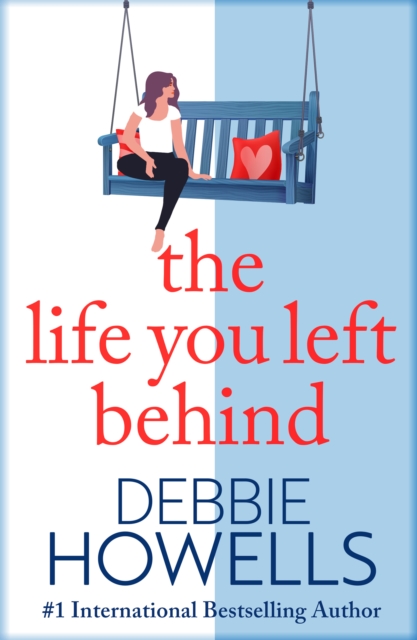 Book Cover for Life You Left Behind by Debbie Howells