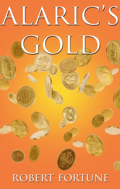 Book Cover for Alaric's Gold by Robert Fortune