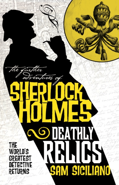 Book Cover for Further Adventures of Sherlock Holmes - Deathly Relics by Sam Siciliano
