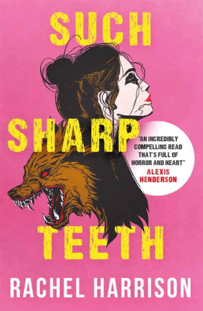 Book Cover for Such Sharp Teeth by Rachel Harrison