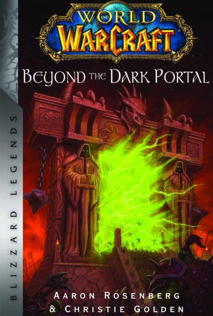 Book Cover for World of Warcraft: Beyond the Dark Portal by Aaron Rosenberg, Christie Golden