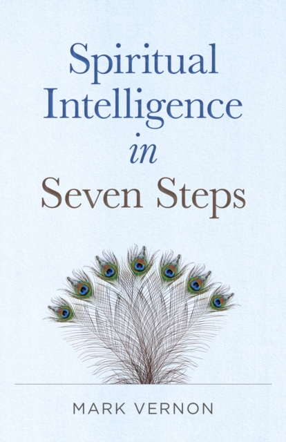 Book Cover for Spiritual Intelligence in Seven Steps by Mark Vernon