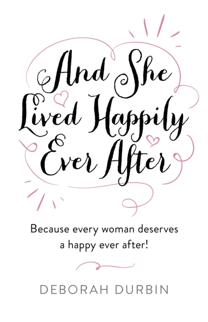 Book Cover for And She Lived Happily Ever After by Deborah Durbin