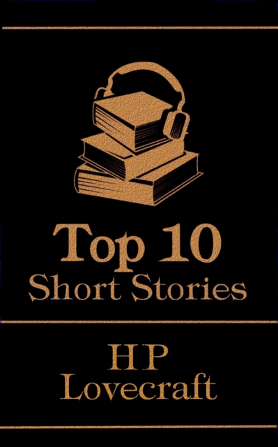 Book Cover for Top 10 Short Stories - H P Lovecraft by H P Lovecraft