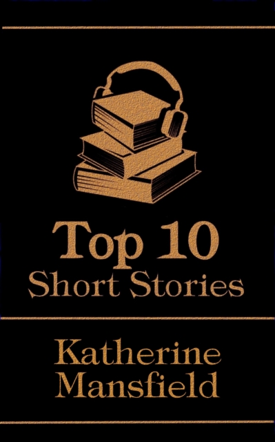Book Cover for Top 10 Short Stories - Katherine Mansfield by Katherine Mansfield