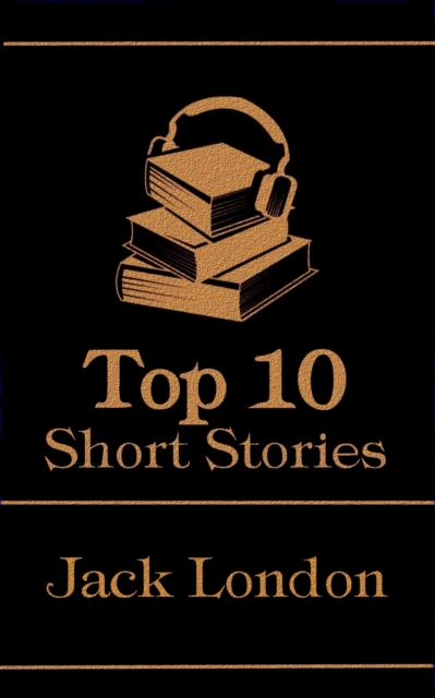 Book Cover for Top 10 Short Stories - Jack London by Jack London