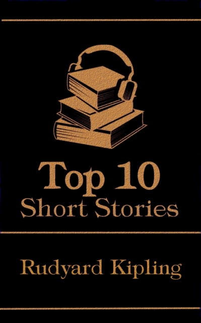 Book Cover for Top 10 Short Stories - Rudyard Kipling by Rudyard Kipling