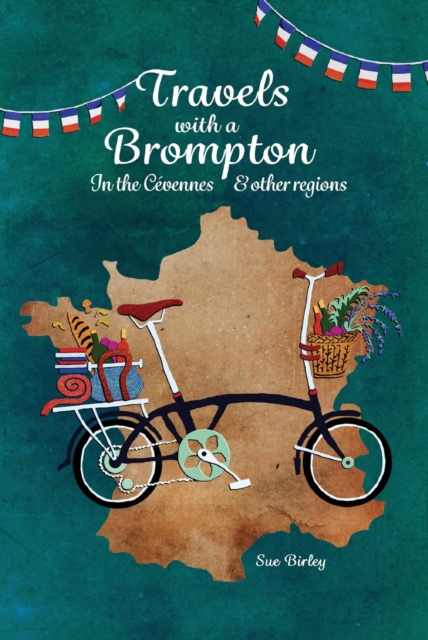 Book Cover for Travels with a Brompton in the Cevennes and Other Regions by Sue Birley