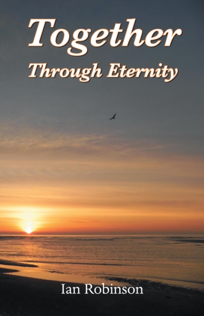 Book Cover for Together Through Eternity by Ian Robinson