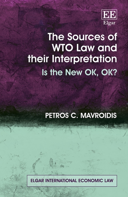 Book Cover for Sources of WTO Law and their Interpretation by Petros C. Mavroidis